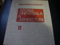 Gheorghe Curinschi Voronna - Istoria universala a arhitecturii - 1976 -volumul 1 foto