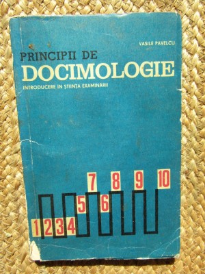 Principii de docimologie. Introducere &amp;icirc;n știința examinării - Vasile Pavelcu foto