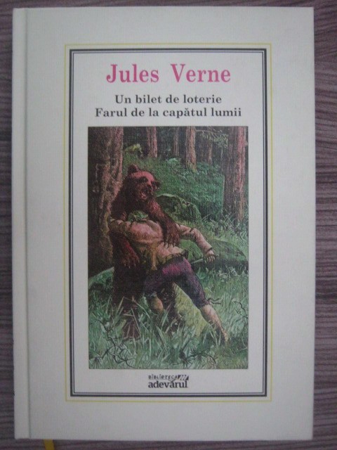 Jules Verne - Un bilet de loterie. Farul de la capatul lumii (2010, cartonata)