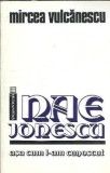 Nae Ionescu asa cum l-am cunoscut - Mircea Vulcanescu, Editura Humanitas, 1992, Filosofie, Eseistica, Memorii