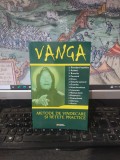 Vanga, Metode de vindecare și rețete practice, coord. V.F. beliavskaja, Rovimed Publishers, 2003, 108