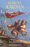 Robert Jordan - Le sentier des dagues ( LA ROUE DU TEMPS # 15 )