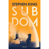 Sub Dom Volumul 2, Stephen King - Editura Nemira