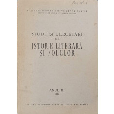 STUDII SI CERCETARI DE ISTORIE LITERARA SI FOLCLOR ANUL III-G. CALINESCU SI COLAB.