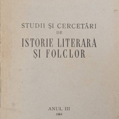 STUDII SI CERCETARI DE ISTORIE LITERARA SI FOLCLOR ANUL III-G. CALINESCU SI COLAB.