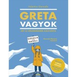 Greta vagyok - Egy &uacute;j, z&ouml;ld nemzed&eacute;k ki&aacute;ltv&aacute;nya - Valentina Giannella