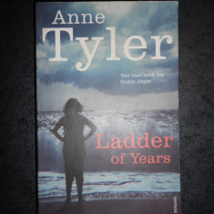 ANNE TYLER - LADDER OF YEARS