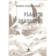 Planeta Dragostei - Maria Hodoroaba