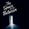 The Space that lies Between
