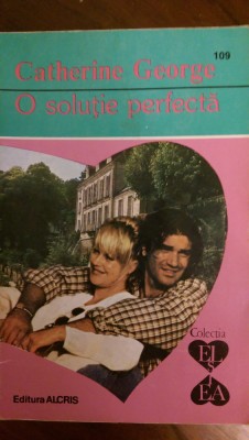 O solutie perfecta Catherine George 1994 foto