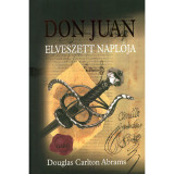 Don Juan elveszett napl&oacute;ja - D.C. Abrams