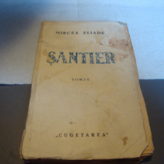 Mircea Eliade - Santier- prima editie - uzata