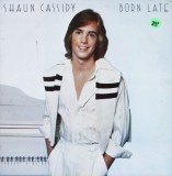 Vinil LP Shaun Cassidy &lrm;&ndash; Born Late (M) NOU !