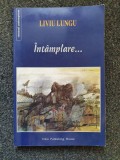 INTAMPLARE - Liviu Lungu