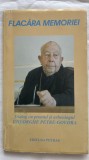 FLACĂRA MEMORIEI - DIALOG CU PREOTUL ȘI ARHEOLOGUL GHEORGHE PETRE-GOVORA