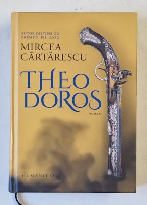 THEODOROS , roman de MIRCEA CARTARESCU , 2022 , EDITIE CARTONATA foto