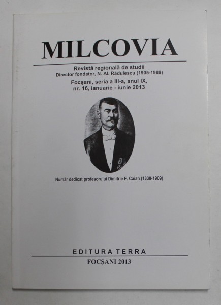 MILCOVIA , REVISTA REGIONALA DE STUDII , SERIA A III - A , AN IX , NUMARUL 16 , IANUARIE - IUNIE , 2013