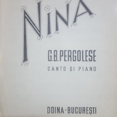 Nina, G. B. Pergolese, Partitură, Canto și Pian, București 1948