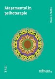 Cumpara ieftin Atasamentul in psihoterapie. Editia 2014/David J. Wallin
