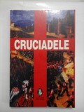 Cumpara ieftin CRUCIADELE - Michel Balard si altii
