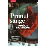 Primul sange/Amelie Nothomb