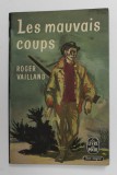 LES MAUVAIS COUPS par ROGER VAILLAND , 1967