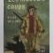 LES MAUVAIS COUPS par ROGER VAILLAND , 1967