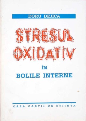 STRESUL OXIDATIV IN BOLILE INTERNE-DORU DEJICA-268473 foto