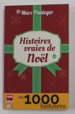 HISTOIRES VRAIES DE NOEL par MARC PASTEGER , 2015