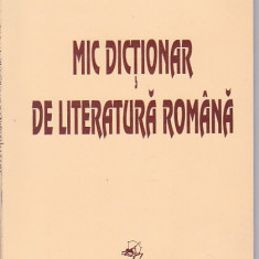 ECATERINA TARALUNGA - MIC DICTIONAR DE LITERATURA ROMANA