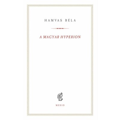 A magyar Hyperion - Hamvas B&amp;eacute;la foto