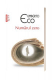 Numarul Zero Top 10+ 492, Umberto Eco - Editura Polirom