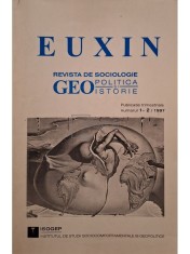 Ilie Badescu - Euxin, nr. 1-2/1997 - Revista de sociologie, geopolitica si istorie (Editia: 1997) foto