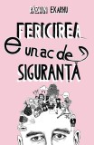 Cumpara ieftin Fericirea e un ac de siguranta, Curtea Veche