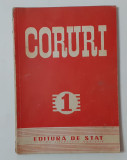 Revista CORURI - Nr. 1, Anii &#039;50. Cu Partituri (VEZI DESCRIEREA) POZA CUPRINS