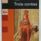 TROIS CONTES par FLAUBERT , 2004