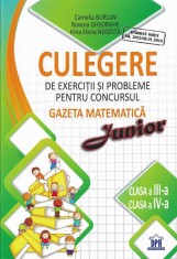 Culegere de exercitii si probleme pentru concursul Gazeta Matematica Junior - clasa a III-a si clasa a IV-a - Didactica Publishing House