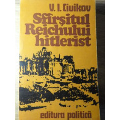 SFARSITUL REICHULUI HITLERIST-V.I. CIUIKOV