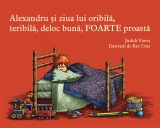 Alexandru şi ziua lui oribilă, teribilă, deloc bună, foarte proastă - Judith Viorst, Vlad Si Cartea Cu Genius