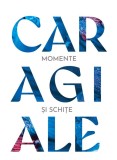Momente si schite - Ion Luca Caragiale - Art
