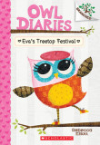 Owl Diaries #1: Eva&#039;s Treetop Festival (a Branches Book)