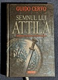 Semnul lui Attila - Guido cervo