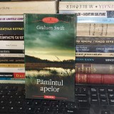 GRAHAM SWIFT - PAMANTUL APELOR ( ROMAN ) , BIBLIOTECA POLIROM , 2009 *