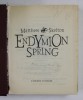 ENDYMION SPRING , TRECUTUL ESTE O FIARA PERICULOASA de MATTHEW SKELTON , 2007