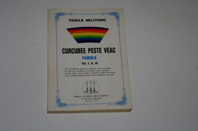 Curcubee peste veac - Fabule - Vasile Militaru - Vol. I, II si III foto