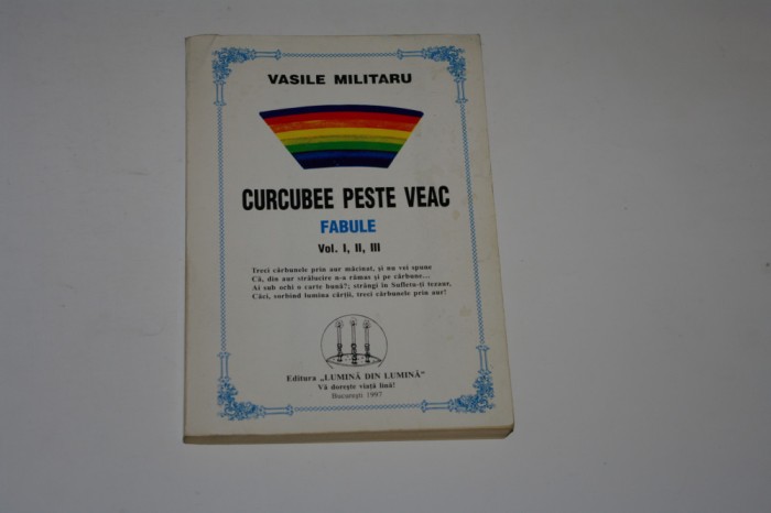 Curcubee peste veac - Fabule - Vasile Militaru - Vol. I, II si III