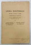 LEGEA ELECTORALA DIN 9 MAI 1939 , COMENTATA SI ADNOTATA de CORNELIU RUDESCU si DRAGOMIR VASILESCU , 1939