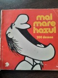 Mai Mare Hazul - 200 Desene Caricaturi Umor de Adrian Andronic | Editura Uniunii Artistilor Plastici | Coperta Brosata