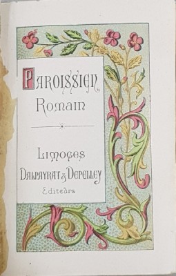 PAROISSIEN ROMAIN CONTENANT LES OFFICES DES DIMANCHE ET DES PRINCIPALES FETES DE L &amp;#039; ANNEE , 1891 foto