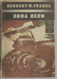 Cumpara ieftin Zona Zero - Herbert W. Franke